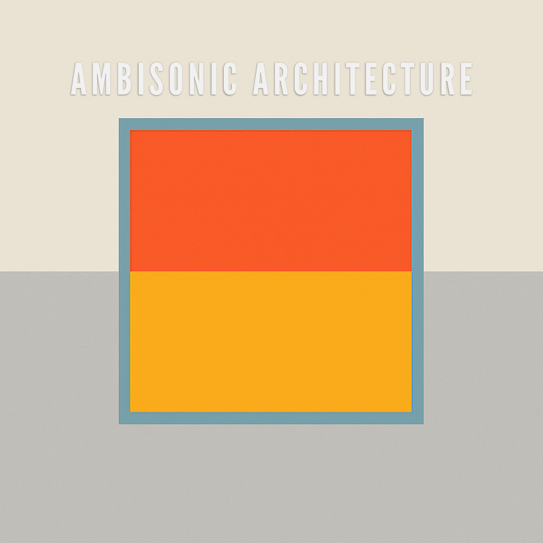 Ambisonic Architecture