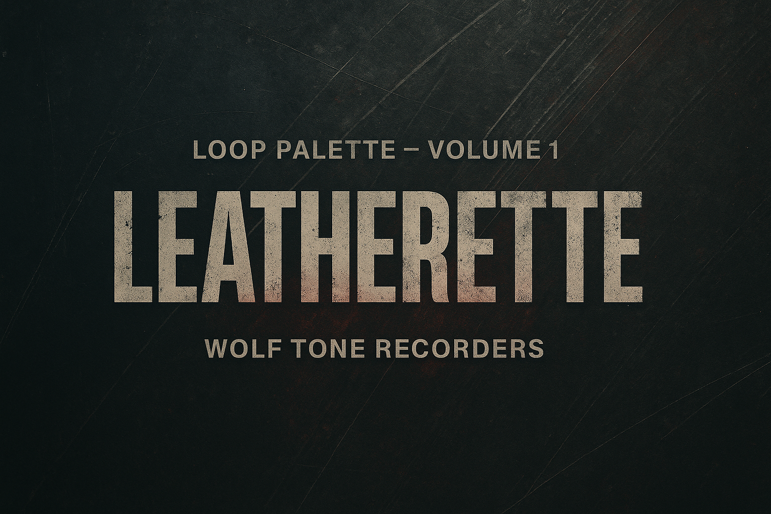 Volume 1: Leatherette